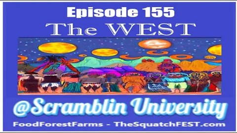 @Scramblin University - Episode 155 - The WEST