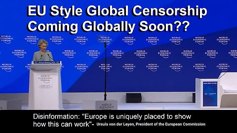 DAVOS: Misinformation Topic: EU Style Global Censorship Coming Globally Soon?