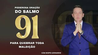 PODEROSA ORAÇÃO DO SALMO 91 PARA QUEBRAR TODA MALDIÇÃO