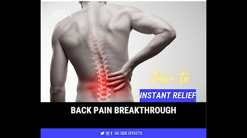 How To Instant Back Pain Breakthrough Relief 2021