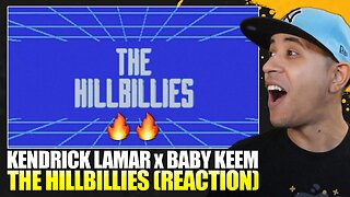 NEW KENDRICK!! | Baby Keem & Kendrick Lamar - The Hillbillies (Reaction)