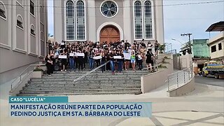 Caso Lucélia: Manifestação Reúne parte da População Pedindo Justiça em Sta. Bárbara do Leste.