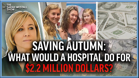 Medical Kidnapping: Saving Little Autumn; $2.2 Million Hospital Windfall