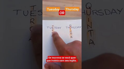 TERÇA ou QUINTA em inglês