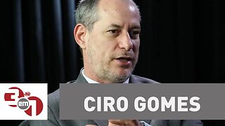 Ciro Gomes diz que Lula tem grande apoio por ser um "perseguido político"