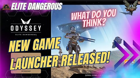 New Game Launcher Released // Elite Dangerous Odyssey 2023