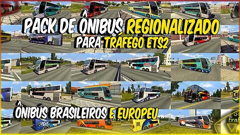 ESSE PACK DE ONIBUS VAI DEIXAR O TRÁFEGO DO SEU ETS2 MAIS REALISTA ETS2 1.46 1.47 BETA