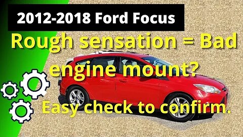 Easy Check For Bad Engine Mount 2012-2018 Ford Focus