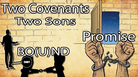 LIVE STUDY - Two Covenants - Two Sons