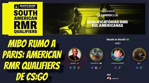 MIBO RUMO A PARIS: AMERICAN RMR QUALIFIERS DE CS:GO