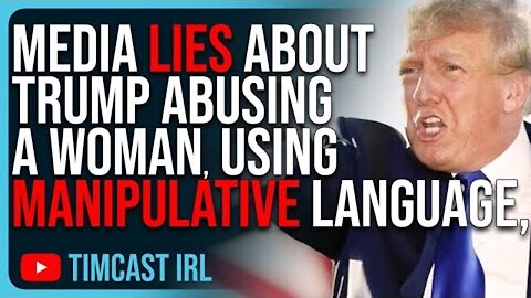 MEDIA LIES ABOUT TRUMP ABUSING A WOMAN, USING MANIPULATIVE LANGUAGE, THEY ARE EVIL