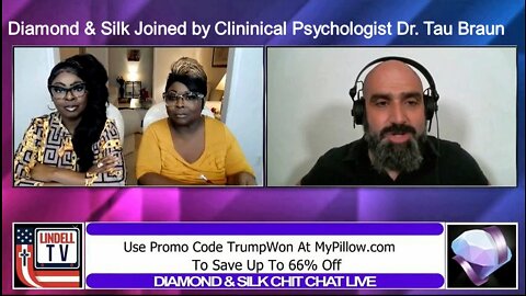 Clinical Psychologist Dr Tau Braun joins Diamond and Silk