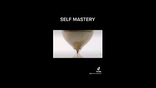 SELF-MASTERY