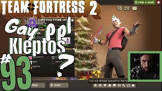 #93 "Why Are Gay Ppl Such Kleptos?" Team Fortress 2 Christian Stone LIVE