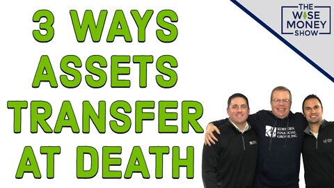 3 Ways Assets Transfer at Death