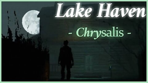 In My Restless Dreams, I See That Town | Lake Haven - Chrysalis