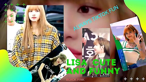 BLACK PINK 🥰__ LISA Cute and Funny..✅.TIK TOK