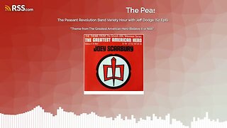 The Peasant Revolution Band Variety Hour with Jeff Dodge (S2 Ep6) PODCAST