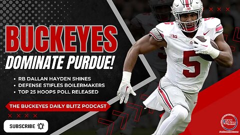 Buckeyes Daily Blitz 10/17: Ohio State Dominates Purdue | Dallan Hayden Shines | Top 25 Hoops Poll