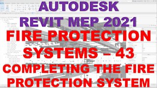 Autodesk Revit MEP 2021 - FIRE PROTECTION SYSTEMS - COMPLETING THE FIRE PROTECTION WET SYSTEM