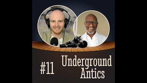 Ep. #11: A Modern Renaissance of Culture w/ Dr. Vidoll Regisford (Ph.D) | Underground Antics Podcast