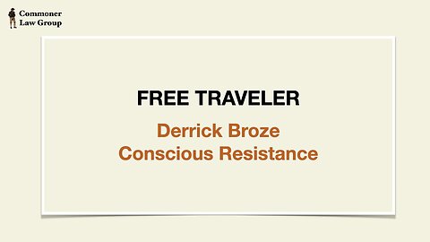 Free Traveler Monthly #CONFAB - Derrick Broze "Conscious Resistance"