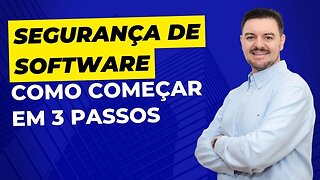 3 passos para se tornar profissional em segurança de software