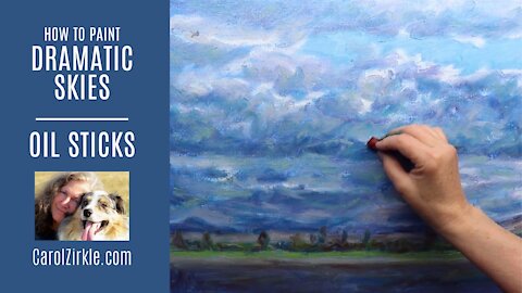 FULL LENGTH ART VIDEO | "How To Paint Dramatic Skies" | Oil Stick Art | Carol Zirkle Montana Artist