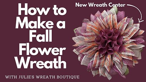 How to Make a Flower Wreath | How to Make a Wreath | Fall Decor Ideas | Crafting for Beginners