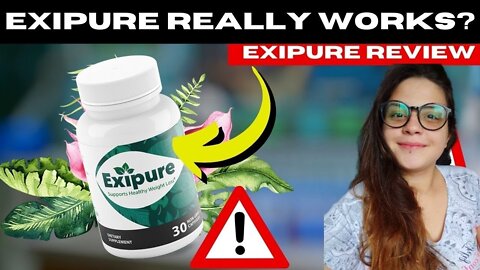 EXIPURE - EXIPURE REVIEW - DOES IT REALLY WORK?! - Exipure Reviews - Exipure Supplement