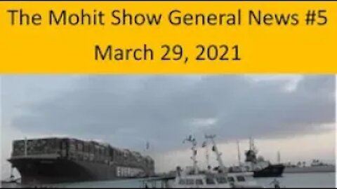 The Mohit Show | General News #5 | March 29th, 2021