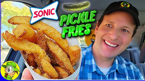 Sonic® 🚗🔊 PICKLE FRIES Review 🥒🍟 | Peep THIS Out! 🕵️‍♂️