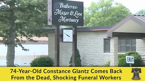 74-Year-Old Constance Glantz Comes Back From the Dead, Shocking Funeral Workers