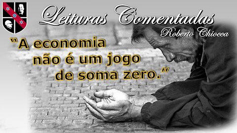 #43 Leituras Comentada - Alguns conselhos para aqueles que genuinamente querem ajudar os pobres