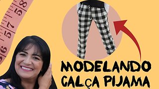 Aprenda a Modelagem de uma Calça Pijama