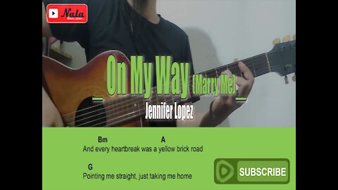 Jennifer Lopez - On My Way (Marry Me) Guitar Chords Lyrics