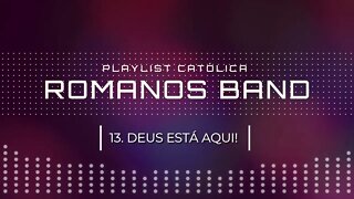 ROMANOS BAND (NO LOUVOR SOMOS UM | 2005) 13. DEUS ESTÁ AQUI /NOITES TRAIÇOEIRAS ヅ