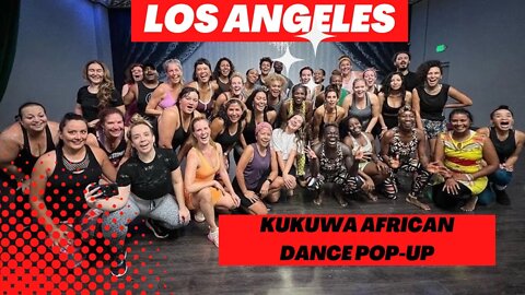 Los Angeles Kukuwa African Dance Pop- Up Class