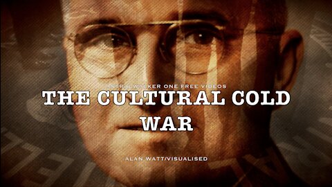 The Cultural Cold War/Alan Watt