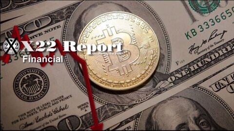 X22 Report - Ep. 2807A - States Are Making A Move Away From The [CBDC],In The End The [CB] Will Fail