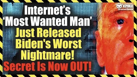 Internet's 'Most Wanted Person' Just Unleashed Biden's Worst Nightmare! The Secret Is Out!