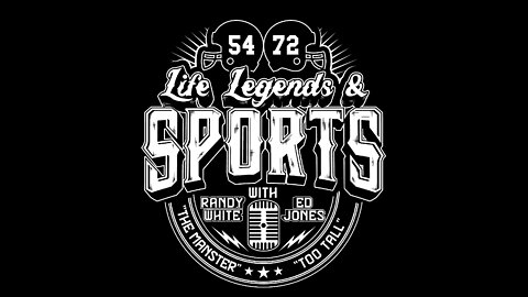 Life Legends & Sports w/ Randy “The Manster” White & Ed “Too Tall” Jones Introduction