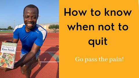 How to know when not to quit