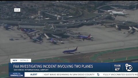 FAA investigating incident involving two planes ant San Diego International Airport