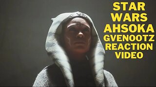 Star Wars Ahsoka Reaction Video Trailer 2