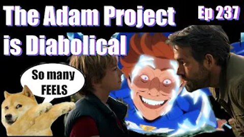 The Adam Project is Diabolical -Ep 237