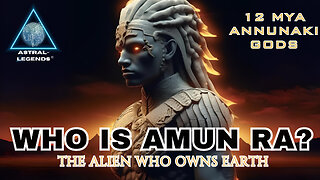 Marduk: The Alien Who Owns Earth | Who Is Amun Ra? | Astral Legends |