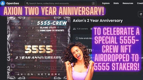 Axion Two Year Anniversary! To Celebrate A Special 5555-Crew NFT AirDropped To 5555 Stakers!