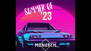 SUMMER OF '23 - MONXRCH