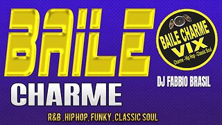 Baile Charme Du Dj Fabbio Brasil #019